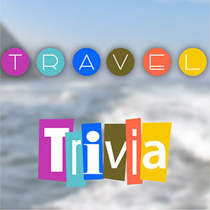 travel trivia